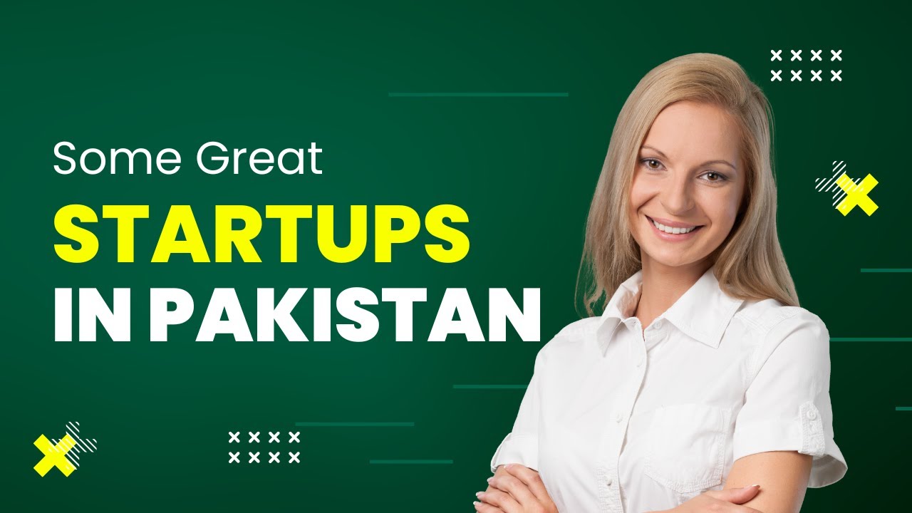 What Are Some Great Startups In Pakistan | Pakistan Startups - YouTube