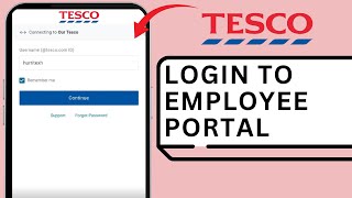 HOW TO LOGIN TO THE TESCO EMPLOYEE PORTAL FOR EMPLOYEES 2025 (FULL GUIDE)
