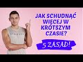 Jak szybko schudnąć? Jak schudnąć więcej w krótszym czasie? 5 skutecznych wskazówek!