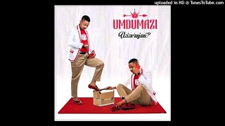 uMdumazi-UZIZW'UNJANI (Official audio 2021)