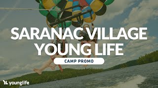 SARANAC VILLAGE | Young Life Camp Promo 2025