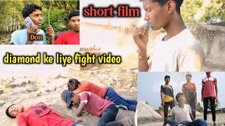 diamond ke liye fight video | short film