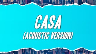Neima Ezza - CASA (Acoustic Version) [Testo/Lyrics]