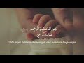 My Mother - How Much I Love Her - Muhammad al-Muqit Terjemah