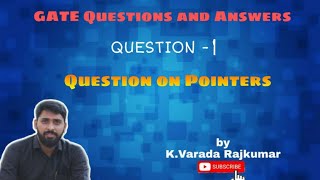 GATE CS Previous Year Question on Pointers(Question -1)