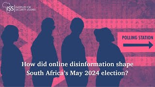 How did online disinformation shape South Africa’s May 2024 election?