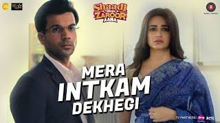 Mera Intkam Dekhegi | Shaadi Mein Zaroor Aana | Rajkummar R, Kriti K | Krishna Beuraa |Anand R Anand