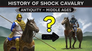 The Evolution of Shock Cavalry - From Antiquity to the Middle Ages DOCUMENTARY