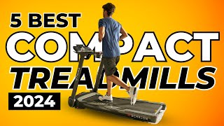 Top 5 Best Compact Treadmills In 2024