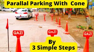 Parallal Parking With Cone by 3  Simple Steps. কোন ব্যতিত প্যারালাল পার্কিং করা শিখুন।