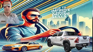 how to improve your driving skills and passing tips