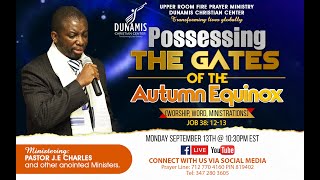 Possessing the Gates of  the Autumn Equinox  with Pastor J.E Charles | John 1:29