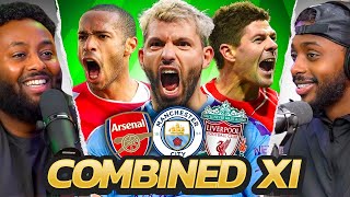 Our ALL TIME Combined Title Challengers XI! (Arsenal, Man City & Liverpool)