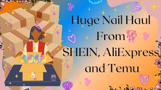 Huge Nail Supply Haul from AliExpress, Temu, and SHEIN