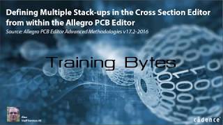 Defining Multiple Stack ups from the Cross Section Editor from within the Allegro PCB Editor