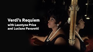 Verdi’s Requiem with Leontyne Price and Luciano Pavarotti (excerpt) | Carnegie Hall+