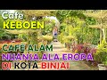 CAFE  ALAM  NUANSA  ALA  EROPA  DI  KOTA  BINJAI