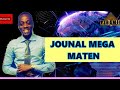 LIVE: Journal Mega Maten / Madi 03 Desanm 2024