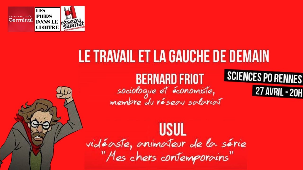 Conférence De Bernard Friot Et D'Usul, A Science -Po Rennes - YouTube