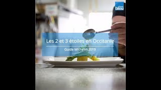 Guide Michelin 2019 : les 2** et 3*** étoiles en Occitanie