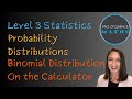 Binomial distribution on the graphics calculator