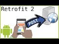 Retrofit Tutorial Part 3 - POST REQUEST & FORM URLENCODED - Android Studio Tutorial