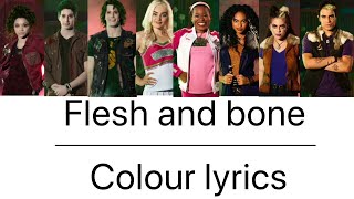 Flesh And Bone  Colour Lyrics  Zombies 2 