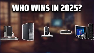 The Top 5 Best Refurbished Desktops in 2025 - Must Watch Before Buying!