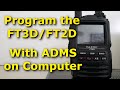 How to Program the FT3D or FT2D with ADMS on a Computer