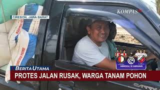 Warga Desa Luwung Tanam Pohon di Jalan Rusak Lebih dari 10 Tahun Tak Diperbaiki