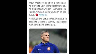 Wout Weghorst position is very clear: he's love to voin Manchester United