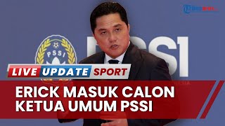 Profil Erick Thohir, Menteri BUMN Masuk Calon Ketum PSSI Gantikan Iwan Bule Vs La Nyalla Mattalitti