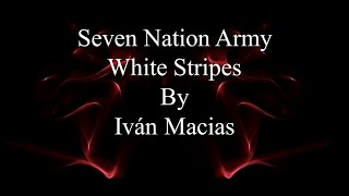Seven nation army White Stripes Lyrics