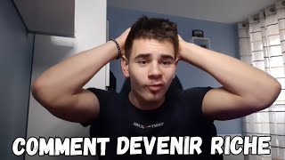 COMMENT DEVENIR RICHE