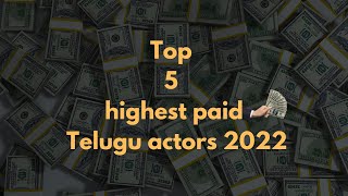 Top 5 highest paid Telugu actors 2022 #shorts #youtubeshorts