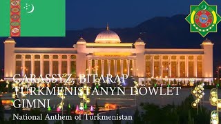 🇹🇲 Garaşsyz, Bitarap Türkmenistanyň Döwlet Gimni - National Anthem of Turkmenistan