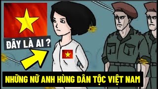 Những Nữ Anh Hùng Dân Tộc Việt Nam (Phần 1)