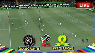 🔴LIVE : Mamelodi Sundowns vs Orlando Pirates | Dstv Premiership 2025 | Full Match Live Streaming