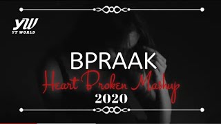 BPraak Heart Broken Chillout Mashup #2022 #Mashup #remix