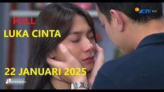 Luka Cinta Hari Ini 22 Januari 2025 Full