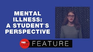 Mental Illness: a student's perspective | Leah Shadle | Hilliard Weaver Middle School
