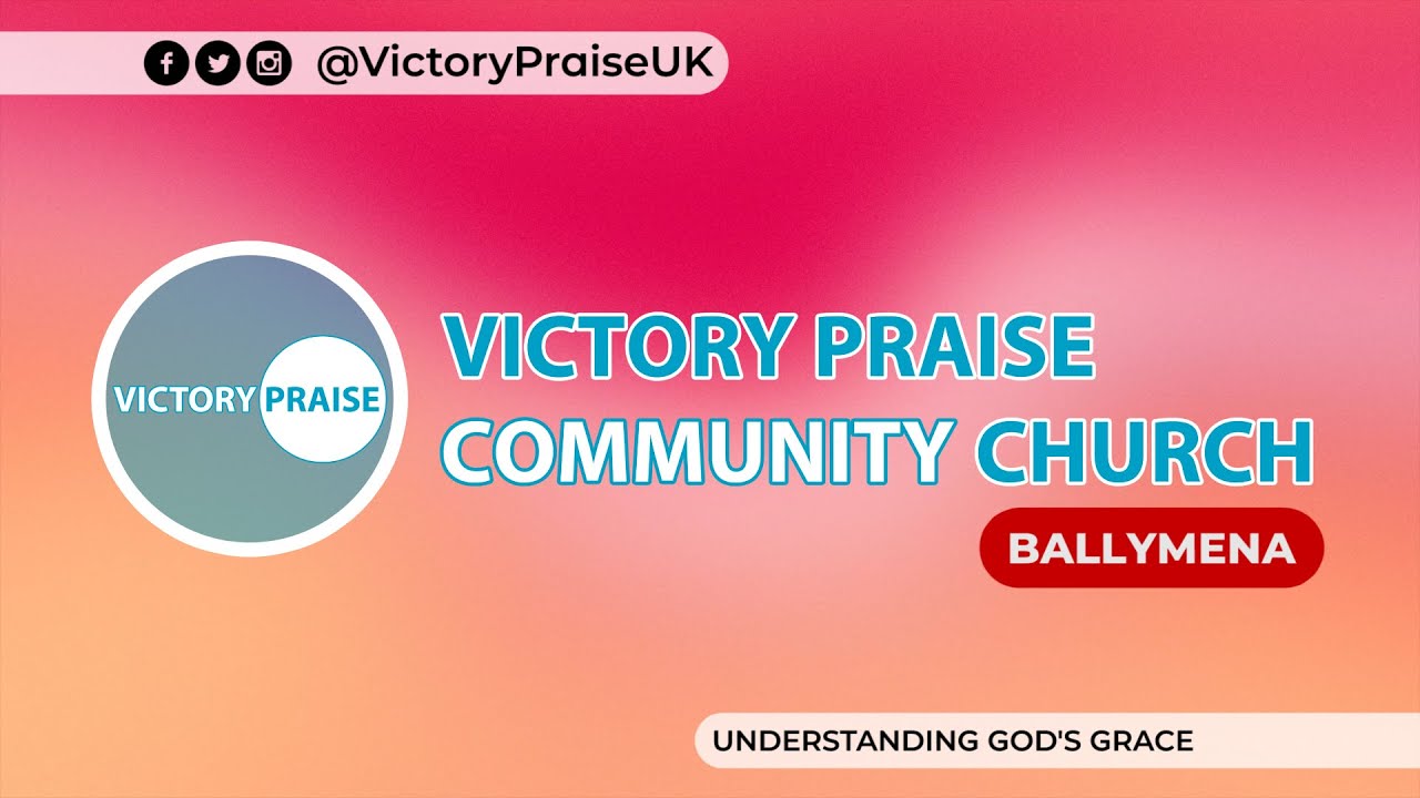 Victory Praise - Sunday 3rd March 2024 -What Is The Church? Part 1 ...