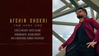 Afshin Shokri -Tom Xosh Ewe