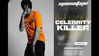Celebrity Killer song by sidhu moosewala | Leaked Song | Moosetape song | Moosetape | by sidhu