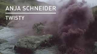 Anja Schneider - Twisty