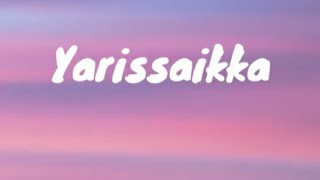 Yarissaikka | Hey Sinamika | Musicx Mania