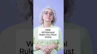 401k Withdrawal Rules You Must Know