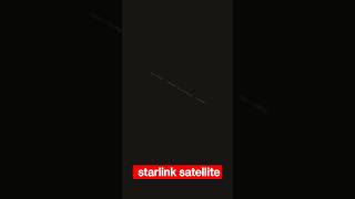 starlink satellite view #shorts #shortvideo #shortsvideo #short #shortsfeed