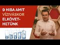 9 hiba, amit Víziváskor elkövethetünk