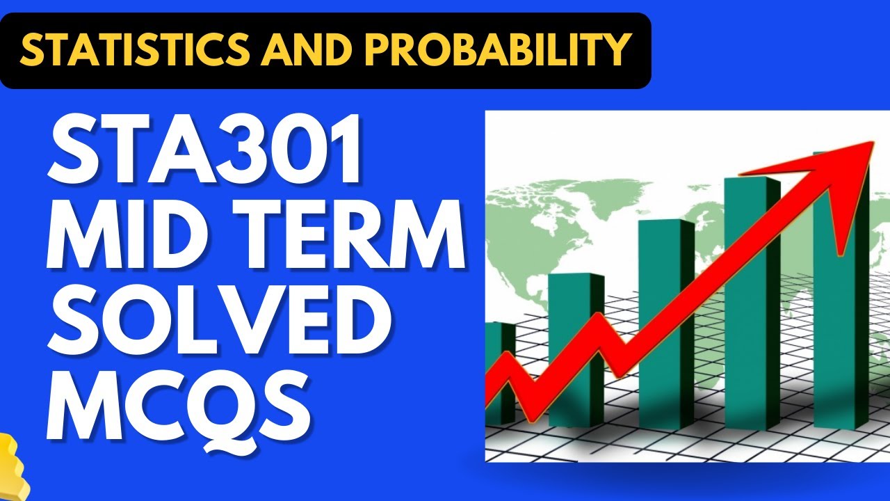 Sta301 Solved Mcqs For Mid Term Youtube
